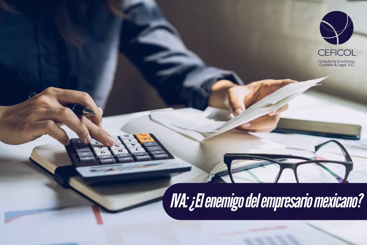 IVA, ¿el enemigo del empresario mexicano?