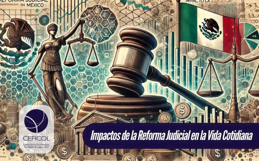 Los impactos de la Reforma Judicial en la vida cotidiana